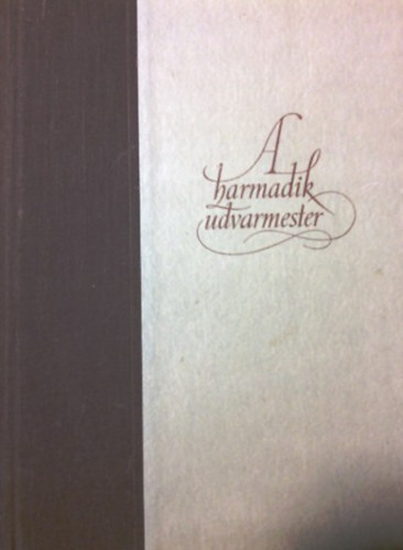 Passuth Lszl - A harmadik udvarmester