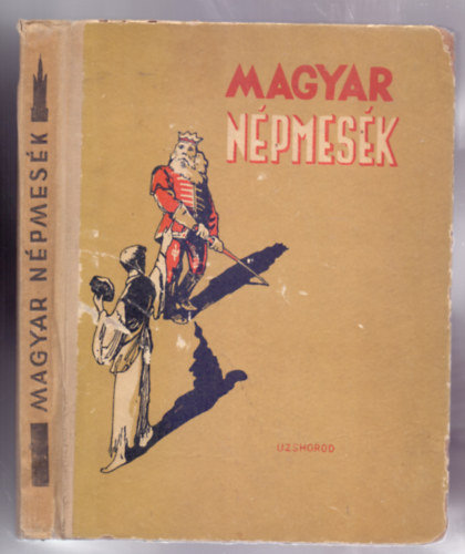 Sndor Lszl (szerk.) - Magyar npmesk (Kassai s Manajl festmvszek illusztrciival)