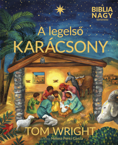 Wright, Tom - A legelső karácsony