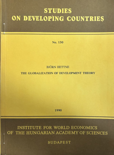Bj�rn Hettne - The Globalization of Development Theory