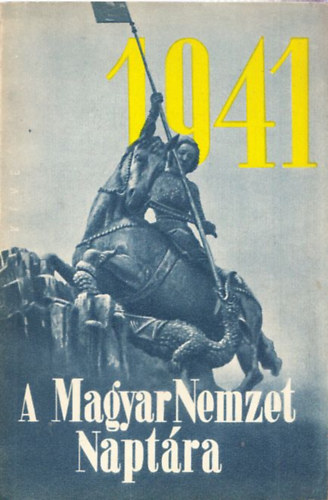 Szab� Zolt�n - A Magyar Nemzet Napt�ra 1941