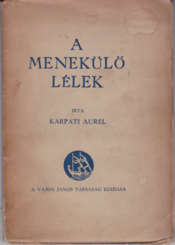 K�rp�ti Aur�l - A menek�l� l�lek