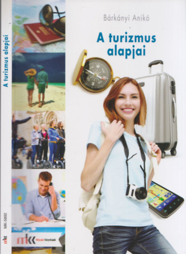 Brknyi Anik - A turizmus alapjai