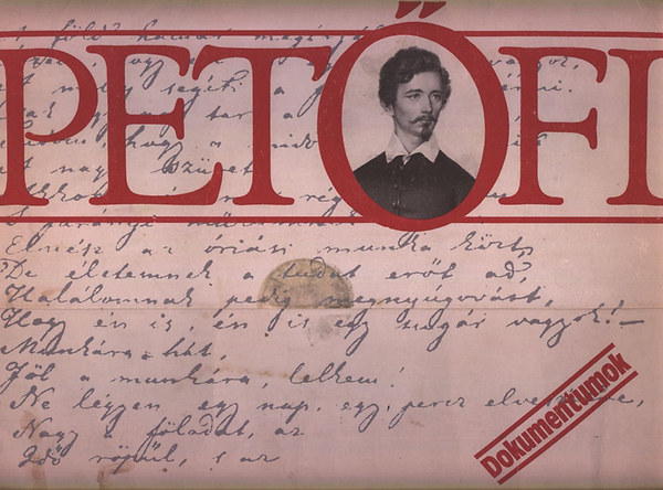 Kiss J�zsef (szerk.) - Dokumentumok - Pet�fi (Facsimile kiad�s)