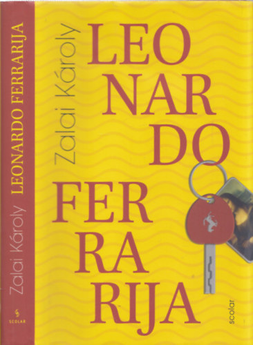 Zalai K�roly - Leonardo Ferrarija - DEDIK�LT!
