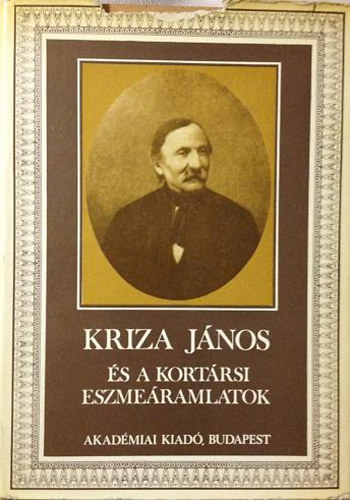 Krza Ildik (szerk.) - Kriza Jnos s a kortrsi eszmeramlatok