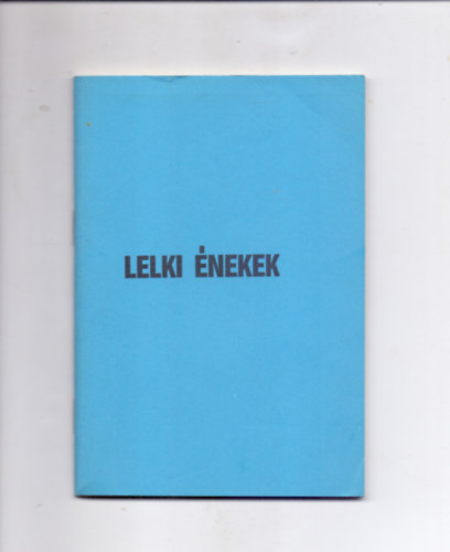 Lelki énekek (Kottákkal)