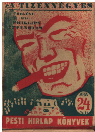 Phillips Oppenheim - A tizenngyes- Pesti Hrlap knyvek 4.