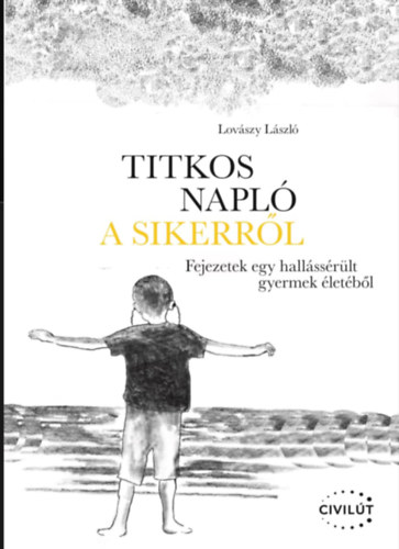Lov�szy L�szl� - Titkos napl� a sikerr�l