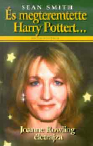 Sean Smith - �s megteremtette Harry Pottert...
