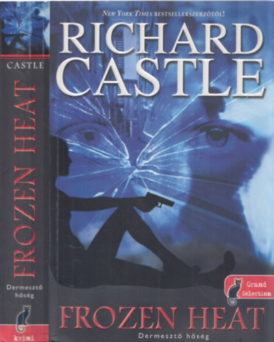 Richard Castle - Frozen Heat - Dermeszt hsg