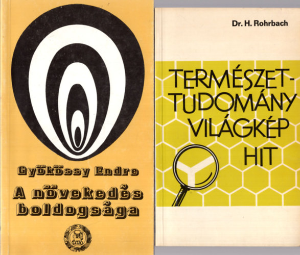 Dr. H. Rohrbach, Gykssy Endre, Jki Szaniszl, Horvth Mria - 4 db Vallsi knyv ( egytt ) 1. Termszetettudomny,  vilgkp,  hit, 2. A nvekeds boldogsga, 3. Krisztus, egyhz, tudomny, 4. Bkessg nektek !