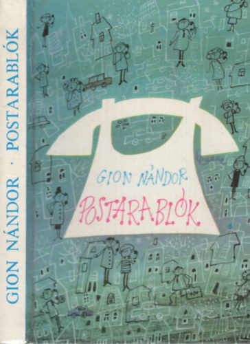 Gion Nándor - Postarablók