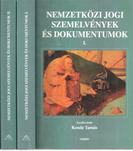 Kende Tams (szerk.) - Nemzetkzi jogi szemelvnyek s dokumentumok I-II.
