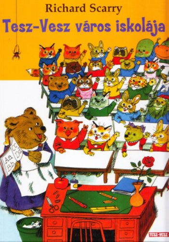 Richard Scarry - Tesz-vesz Vros iskolja