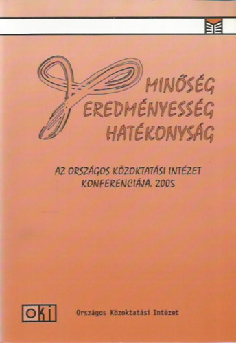 Simon Mria (szerk); Ksa Barbara (szerk.) - Minsg - eredmnyessg - hatkonysg