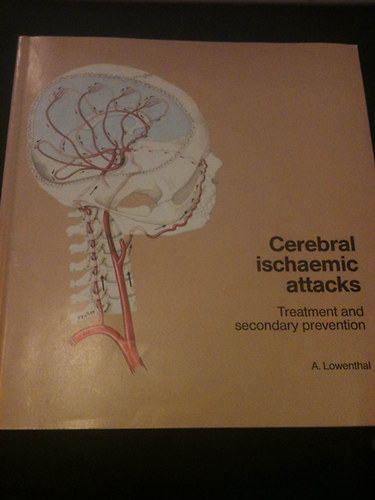 A. Lowenthal - Cerebral ischaemic attacks - Treatment and secondary prevention