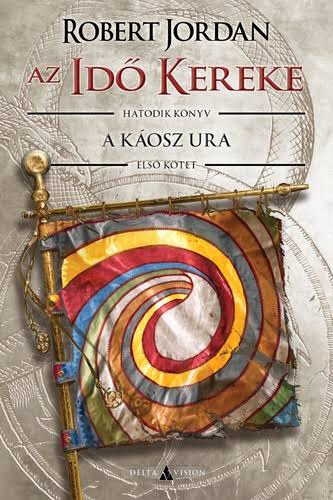 Robert Jordan - A káosz ura I.