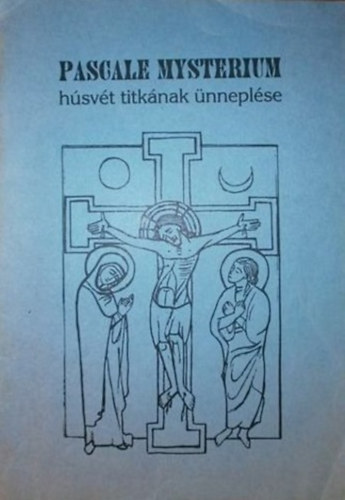 Pascale Mysterium - Hsvt titknak nneplse