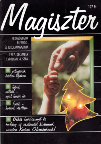 Gyarmati Szab va - 3 db Magiszter ( egytt ) 1997. december, 1998. mrcius, 1998 oktber