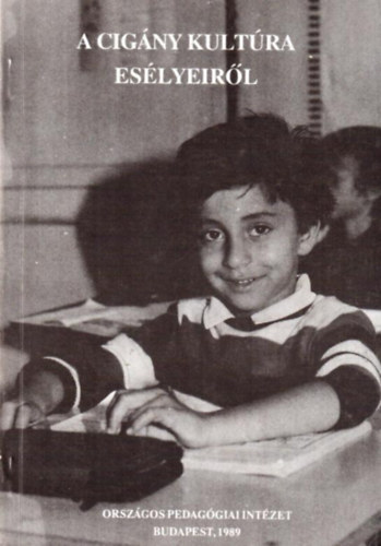 Forray R. Katalin (szerk.) - Heged�s T. Andr�s (szerk.) - A cig�ny kult�ra es�lyeir�l