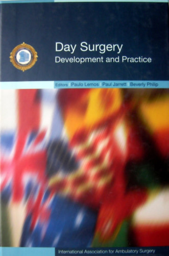 Paulo Lemos, Paul Jarrett, Beverly Philip - Day Surgery Development and Practice (IAAS)