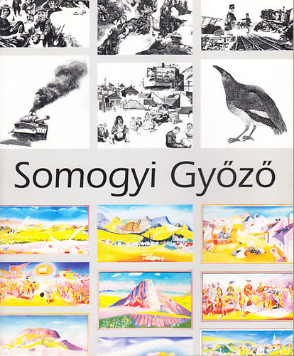 Somogyi Mrk (szerk.) - Somogyi Gyz