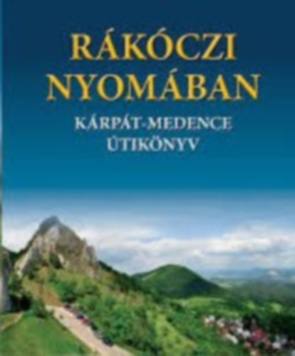 Rkczi nyomban - Krpt-medence tiknyv