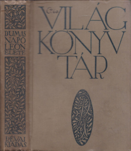 Alexandre Dumas - Napóleon élete (Világkönyvtár)