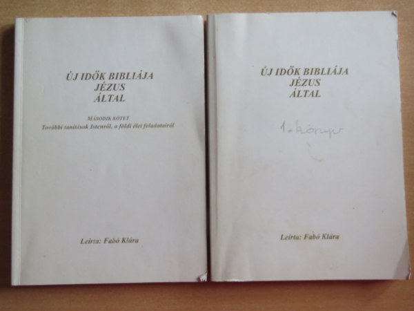 Fabó Klára - Új idők bibliája Jézus által 1-2. kötet