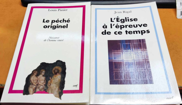 Louis Panier, Jean Rigal - L'Église a l'épreuve de ce temps + Le péché originel: Naissance de l'homme sauvé (2 kötet)