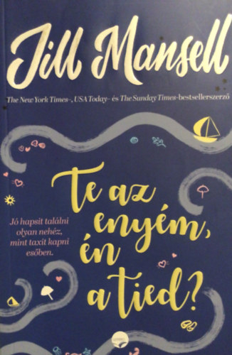Jill Mansell - Te az enym, n a tied?