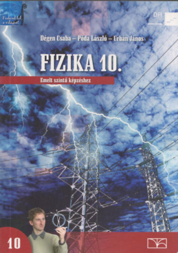 Dgen Csaba - Pda Lszl - Urbn Jnos - Fizika 10. a kzpiskolk szmra emelt szint kpzshez
