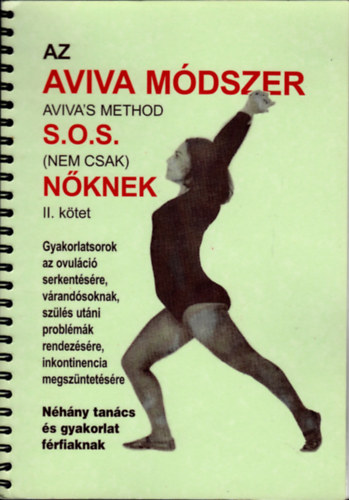 Aviva Steiner - Az Aviva mdszer - S.O.S. (nem csak) nknek II. ktet