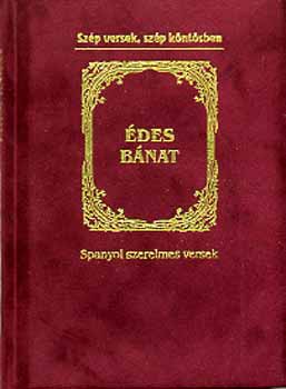 Baranyi Ferenc (szerk.) - des bnat - Spanyol szerelmes versek
