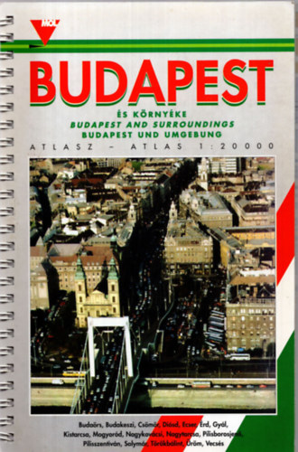 cs Ferenc, Dutk Andrs - Budapest s krnyke atlasz (1: 20 000) MOL