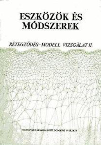 Kolosi Tams - Eszkzk s mdszerek (Rtegzds-modell vizsglat II.)