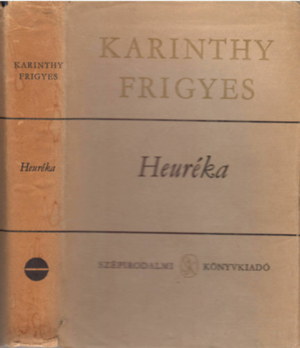 Karinthy Frigyes - Heurka