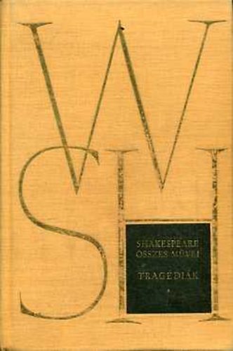William Shakespeare - Shakespeare összes művei IV. - Tragédiák