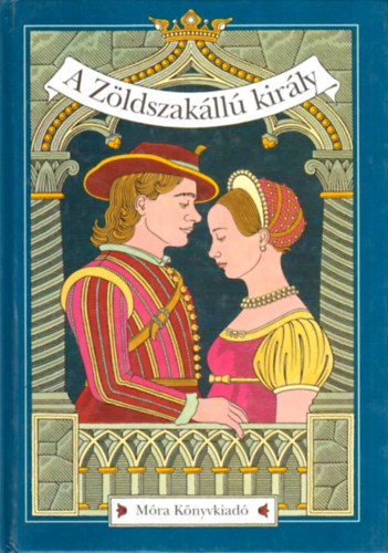 Katona Imre (szerk.) - A zldszakll kirly. Magyar npmesk
