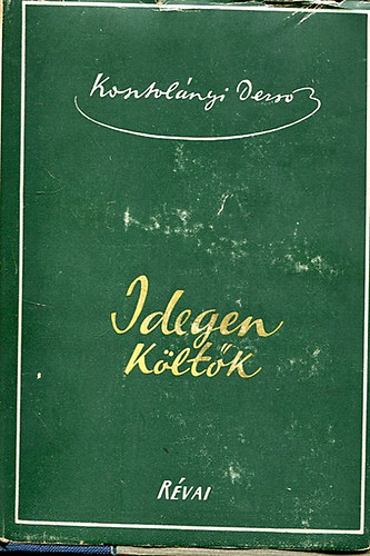 Kosztol�nyi Dezs� - Idegen k�lt�k