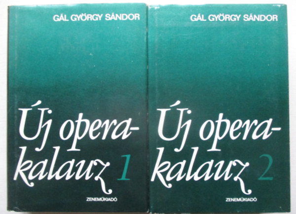 G�l Gy�rgy S�ndor - �j operakalauz I-II.