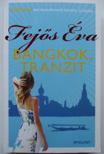 Fejős Éva - Bangkok, tranzit