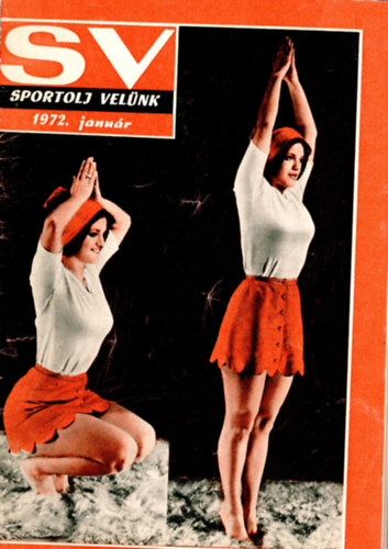 Endrdi Lajos - Sportolj velnk 1972 ( teljes vfolyam )