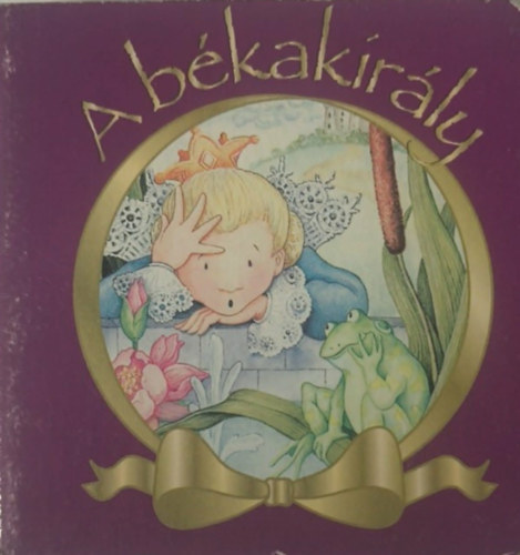 Kathy Mitchell (illusztráció), Michelle Conway - A békakirály