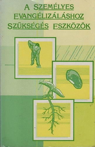 A szemlyes evanglizlshoz szksges eszkzk
