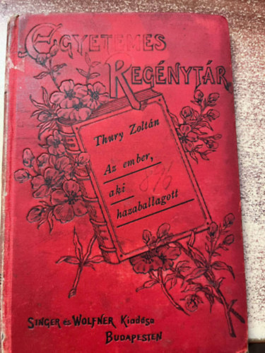 Thury Zoltán - Az ember, aki hazaballagott