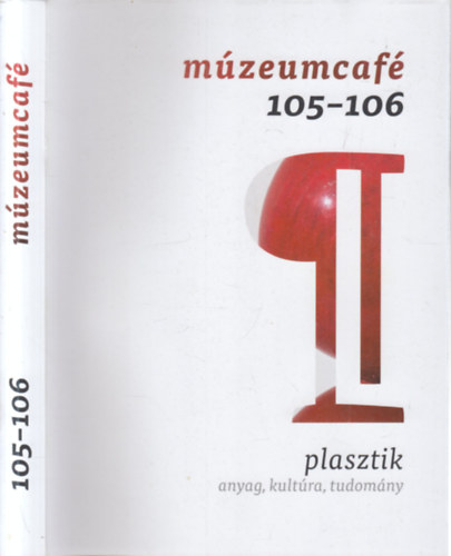 Gr�czi Em�ke (szerk.) - M�zeumcaf� 105-106.- Plasztik