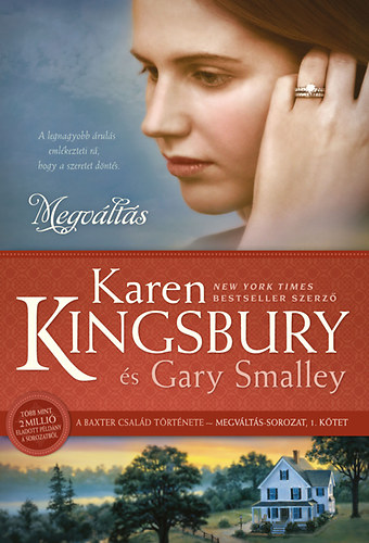 Karen Kingsbury, Smalley, Gary - Megv�lt�s