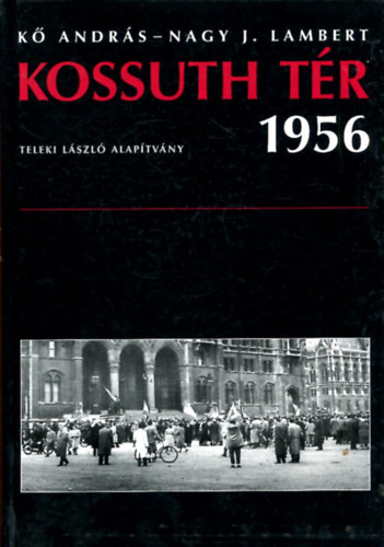 K Andrs, Nagyj. Lambert - Kossuth tr 1956